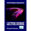 [978-606-001-322-8] Lecturi diurne. Cronici literare