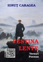 [978-606-700-371-0] Festina lente. Versuri. Poemas. Ediție bilingvă română-spaniolă