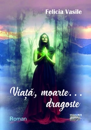 [978-606-049-628-1] Viață, moarte... dragoste