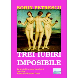 [978-606-700-722-0] Trei iubiri imposibile