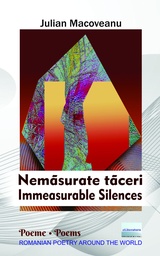 [978-606-001-518-5] Nemăsurate tăceri. Poeme / Immeasurable Silences. Poems.