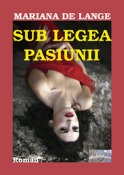 [978-606-716-673-6] Sub legea pasiunii