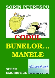 [978-606-700-681-0] Codul bunelor… manele