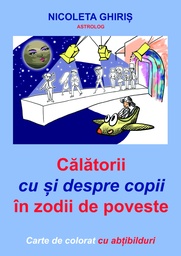 [978-606-996-088-2] Călătorii cu și despre copii în zodii de poveste