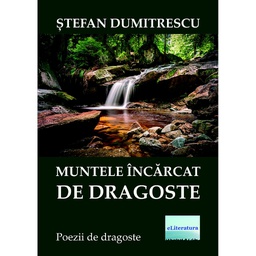 [978-606-001-025-8] Muntele încărcat de dragoste