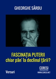 [978-606-996-111-7] Fascinația puterii chiar pân' la declinul țării?