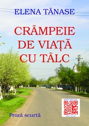 [978-606-92965-1-6] Crâmpeie de viață cu tâlc