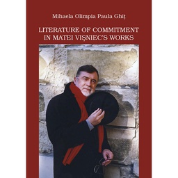 [978-606-700-980-4] Literature of Commitment in Matei Vișniec's Works