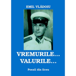 [978-606-996-141-4] Vremurile... Valurile... Poezii din liceu