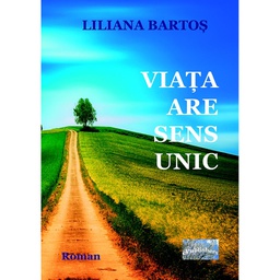 [978-606-716-724-5] Viața are sens unic