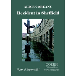 [978-606-996-204-6] Rezident în Sheffield. Note și însemnări